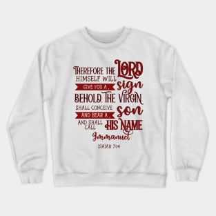 They Shall Call His Name Immanuel - Isaiah 7:14 - Bible Verse - Christian Christmas Crewneck Sweatshirt